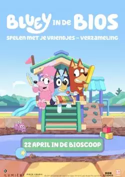 BlueyindeBiosSpelenmetjevriendjes_134192811367978118_big-cine_deskt.webp